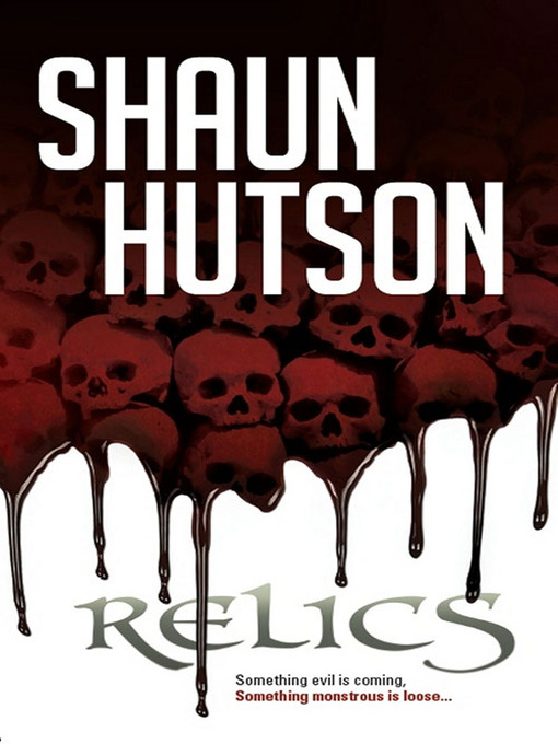 Title details for Relics by Shaun Hutson - Available